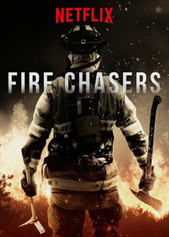 Fire Chasers (сериал 2017)