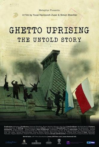 Ghetto Uprising: The Untold Story (фильм 2017)