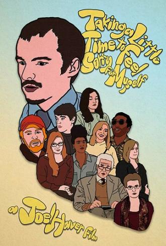 Taking a Little Time to Feel Sorry for Myself (фильм 2018)