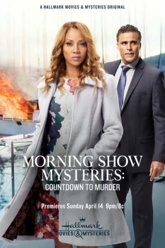Morning Show Mysteries: Countdown to Murder (фильм 2019)
