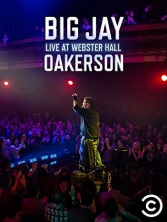 Big Jay Oakerson: Live at Webster Hall (фильм 2016)