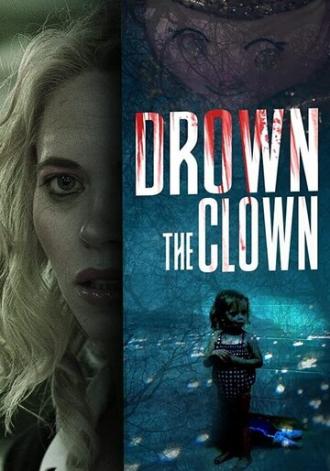 Drown the Clown (фильм 2020)