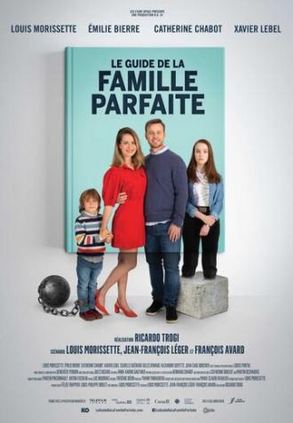Le Guide de la famille parfaite (фильм 2021)