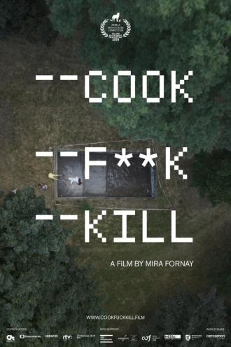 Cook F**k Kill (фильм 2019)