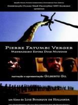 Pierre Fatumbi Verger: Mensageiro Entre Dois Mundos (2000)