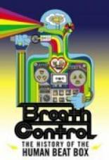 Breath Control: The History of the Human Beat Box 2002