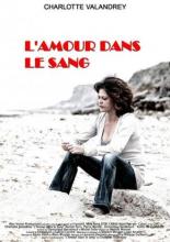 L'amour dans le sang (2008)