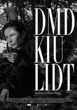 DMD KIU LIDT: Die Manifestation des Kapitalismus in unserem Leben ist die Traurigkeit (2014)