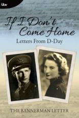 If I Don't Come Home: Letters from D-Day (2014)