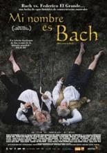 Меня зовут Бах (2003)