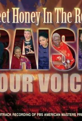 Sweet Honey in the Rock: Raise Your Voice (фильм 2005)