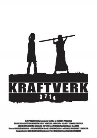 Kraftverk 3714 (фильм 2005)