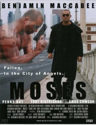 Moses: Fallen. In the City of Angels. (фильм 2005)