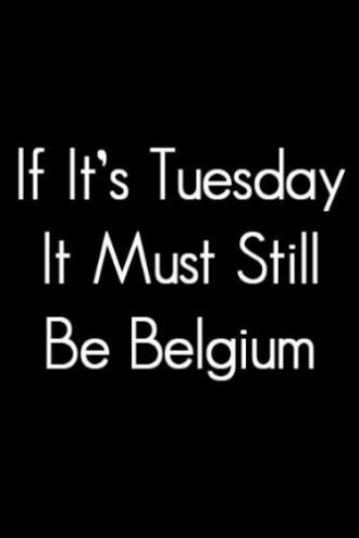 Если сегодня вторник, это все еще должна быть Бельгия (фильм 1987)