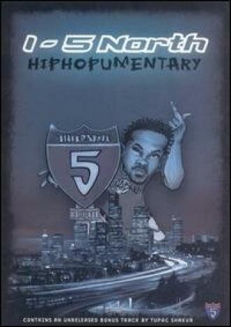 I-5 North: Hiphopumentary (фильм 2001)