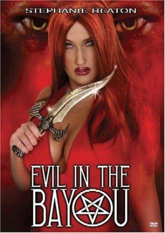 Evil in the Bayou (фильм 2003)
