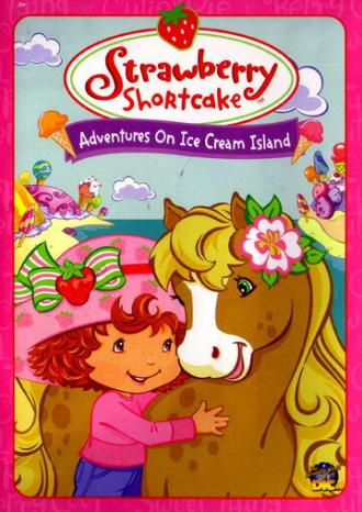 Strawberry Shortcake: Adventures on Ice Cream Island (фильм 2004)