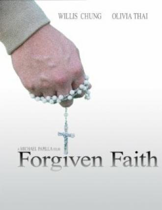 Forgiven Faith (фильм 2009)