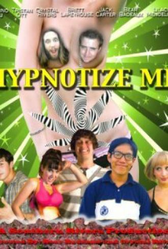Hypnotize Me (фильм 2016)