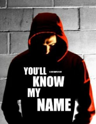 You'll Know My Name (фильм 2011)