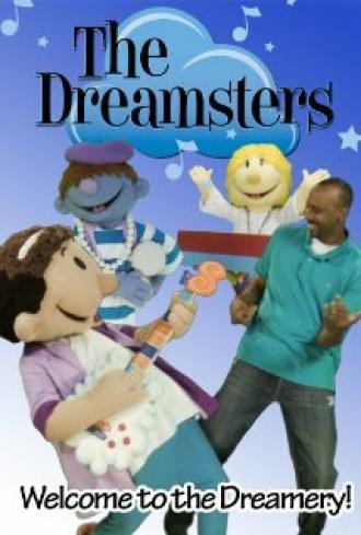 The Dreamsters: Welcome to the Dreamery (фильм 2011)