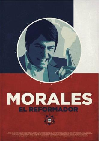 Morales, El Reformador (фильм 2012)