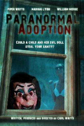 Paranormal Adoption (фильм 2012)