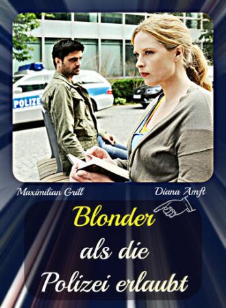 Блондинке не запрещается быть полицейским (фильм 2012)