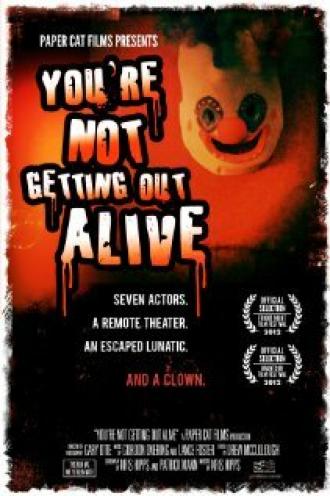 You're Not Getting Out Alive (фильм 2011)