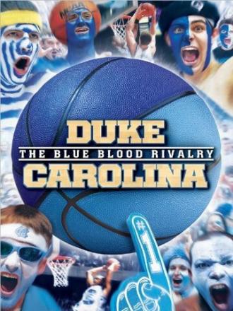 Duke-Carolina: The Blue Blood Rivalry (фильм 2013)
