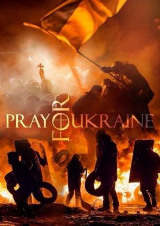 Молитва за Украину (фильм 2015)