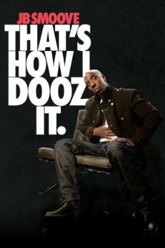 JB Smoove: That's How I Dooz It (фильм 2012)