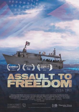 Assault to Freedom (фильм 2016)
