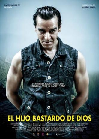 El hijo bastardo de Dios (фильм 2015)