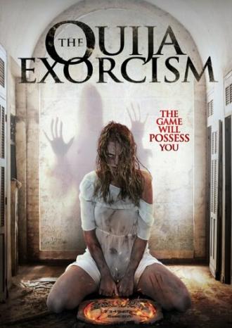 The Ouija Exorcism (фильм 2015)