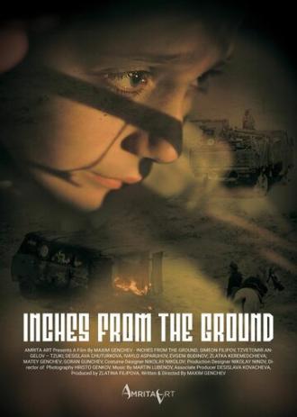 Inches from the Ground (фильм 2016)