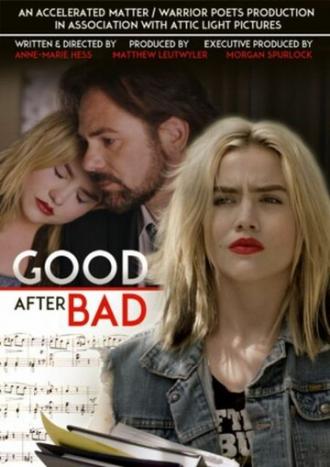 Good After Bad (фильм 2017)