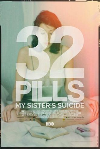 32 Pills: My Sister's Suicide (фильм 2017)