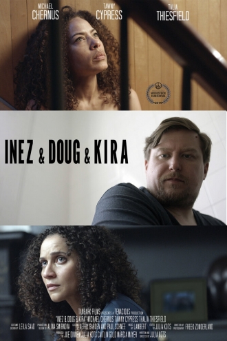 Inez & Doug & Kira (фильм 2019)