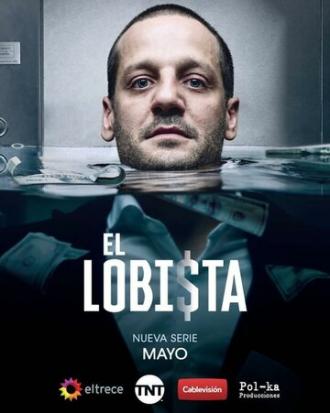 El Lobista (сериал 2018)