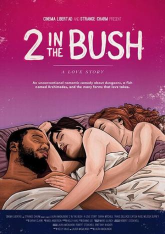 2 in the Bush: A Love Story (фильм 2018)