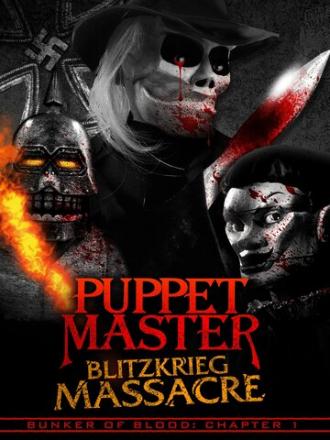 Puppet Master: Blitzkrieg Massacre (фильм 2018)