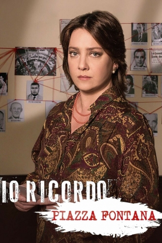 Io ricordo. Piazza Fontana (фильм 2019)