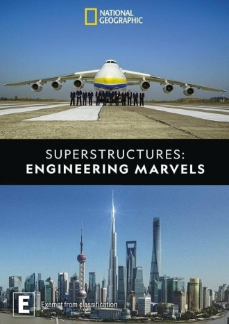 Superstructures: Engineering Marvels (сериал 2019)