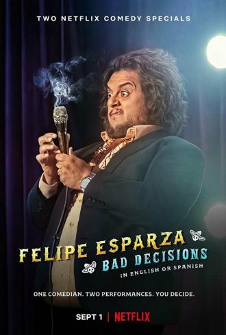 Felipe Esparza: Bad Decisions (сериал 2020)