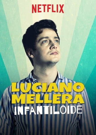 Лусьяно Мельера: Инфантилоид