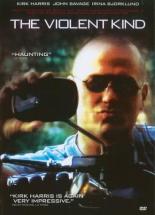 The Violent Kind 2008