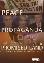 Peace, Propaganda & the Promised Land 2004