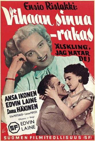 Vihaan sinua - rakas (фильм 1951)