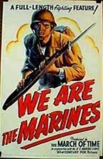 We Are the Marines (фильм 1942)